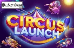 Circus Launch