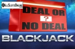 Deal or No Deal Blackjack. Deal Or No Deal Blackjack from Red Tiger