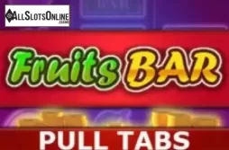 Fruits Bar Pull Tabs