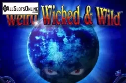 Weird Wicked and Wild. Weird Wicked and Wild from Aristocrat