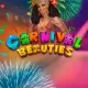 Carnival Beauties