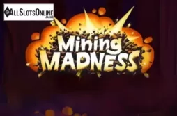 Mining Madness