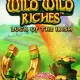 Wild Wild Riches