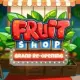 Fruit Shop Grand Re-Opening