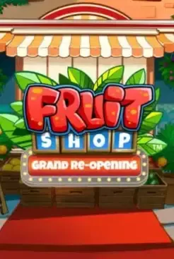 Fruit Shop Grand Re-Opening