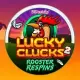 Lucky Clucks 2 Rooster Respins