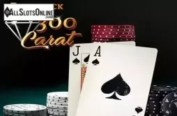 300 Carat Blackjack