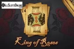 King of Roses