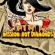 Mission: Hot diamond`s