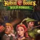 Robin Hood’s Wild Forest