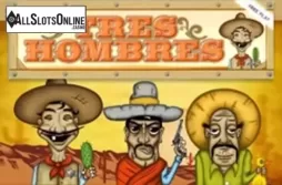 Tres Hombres