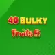 40 Bulky Fruits 6 Reels