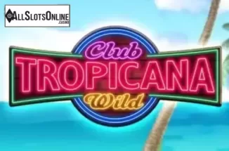 Club Tropicana Wild