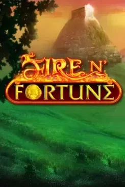 Fire N' Fortune