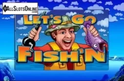 LET’S GO FISH’N . Let's Go Fish'n from Aristocrat