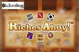 Riches Ahoy!