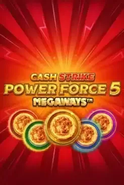 Cash Strike Power Force 5 Megaways