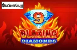 9 Blazing Diamonds
