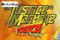 Justice Machine Scratch