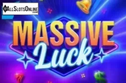 Massive Luck