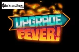 Upgrade Fever