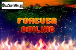 Forever Boiling