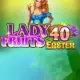 Lady Fruits 40 Easter
