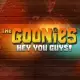 The Goonies Hey You Guys