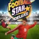 Football Star Deluxe