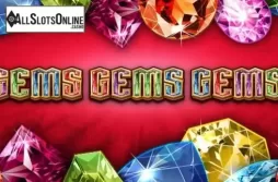 Gems Gems Gems