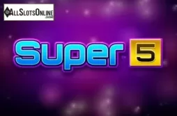 Super 5. Super 5 (Green Tube) from Greentube