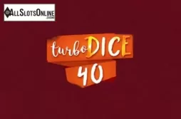 Turbo Dice 40