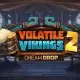 Volatile Vikings 2 Dream Drop