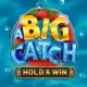 A Big Catch – HOLD & WIN