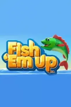 Fish 'Em Up