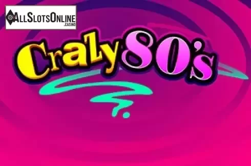 Screen1. Crazy 80s from Microgaming