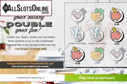 Win screen 1. Double your salary from Gluck Games
