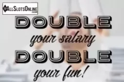 Double your salary. Double your salary from Gluck Games