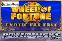 Powerbucks Wheel of Fortune Exotic Far East